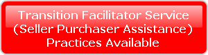 Transition Facilitator Service (Seller/Purchaser Assistance) Practices Available